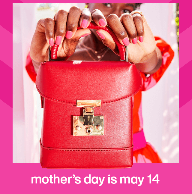 Secure your spot as the favorite - save on great Mother's Day finds now! Mother's day is May 14