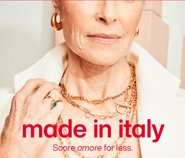 Made in Italy. Score more for less. Shop Now.