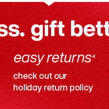 Easy returns check out our holiday return policy